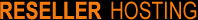 Reseller Hosting